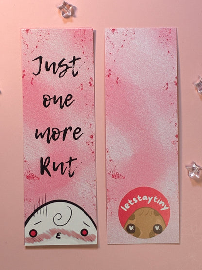 Just One More Rut Bookmark