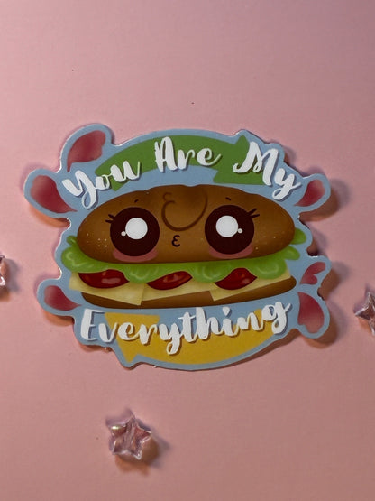 You Are My Everything Sticker