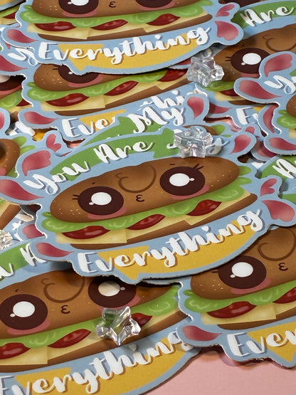 You Are My Everything Sticker