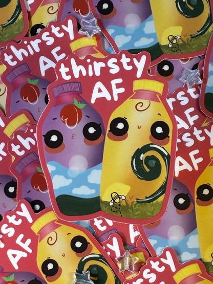 Thirsty AF Sticker