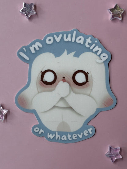 I'm Ovulating Sticker